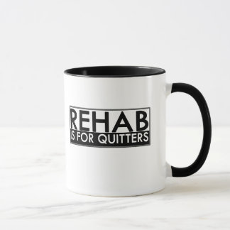 Rehabilitation ist für Drückeberger Tasse
