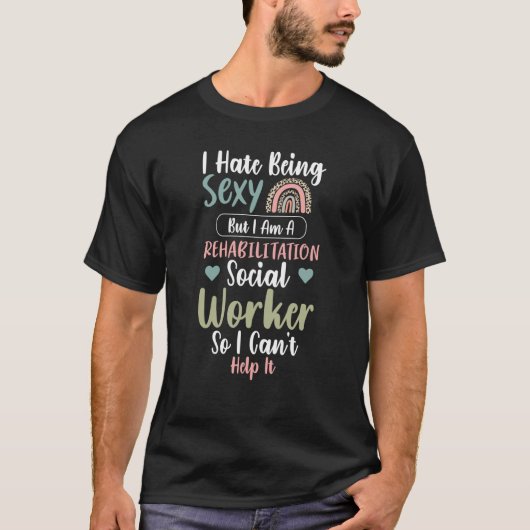 Rehabilitation Social Worker Occupation Job Rehab  T-Shirt (Vorderseite)