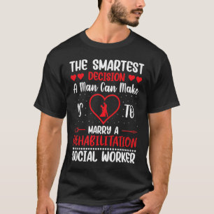 Rehabilitation von Sozialarbeitern Beruf Rehab T-Shirt