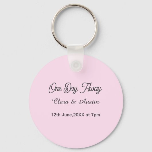 Rehearsal dinner One day away night before name da Schlüsselanhänger (Vorderseite)