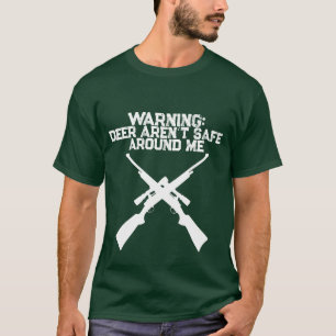 Rehjagd-Shirt Warnung Rehe sind in der Nähe nicht T-Shirt