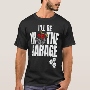 Reiben Ist Rennaktienauto-Rennmotor Mechaniker T-Shirt