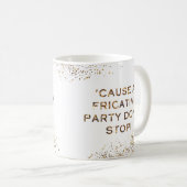 ReibeParty stoppen nicht Kaffeetasse (VorderseiteRechts)