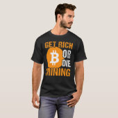 Reich oder Die BTC Crypto Mens sagen T-Shirt (Vorne ganz)