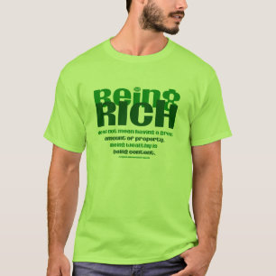 Reich sein T-Shirt