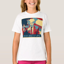 Reich und dumm (Anti-Trumpf) T-Shirt