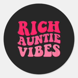 Reiche Tante Vibes Tante Frauen Beste Tante Mütter Runder Aufkleber