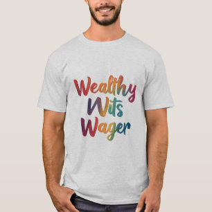 "Reiche Wetten". T-Shirt
