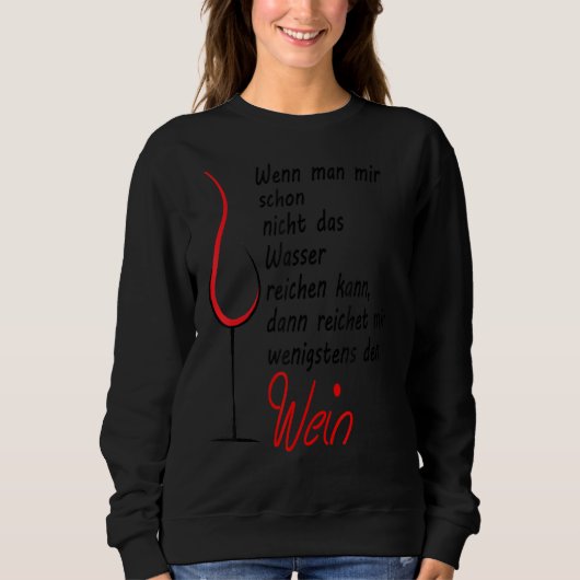 Reichet Mir Den Wein, Wine Glasses Set Sweatshirt (Vorderseite)
