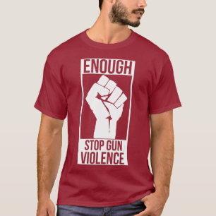 Reicht die Gewalt von Waffen aus, genug Kontrolle T-Shirt