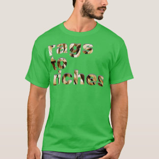 Reichtümer T-Shirt