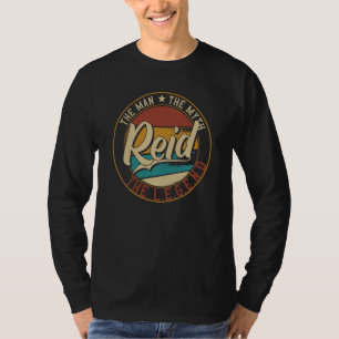 Reid Der Mann der Mythos die Legende T-Shirt