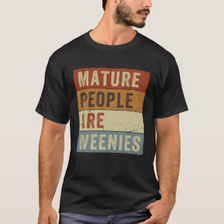 Reife Menschen sind Wetten Sarcastic Vater Joke 6 T-Shirt
