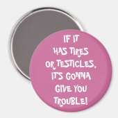 Reifen & Hoden Trouble Magnet (Vorderseite/Rückseite)