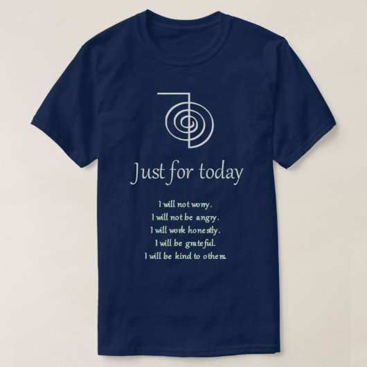 Reiki Just for Today T-Shirt (Design vorne)