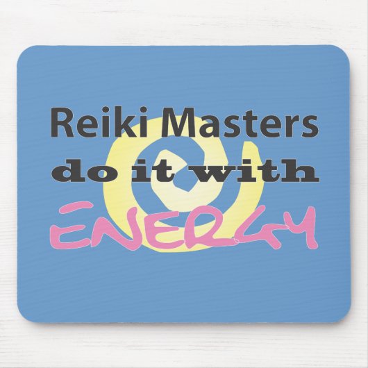 Reiki Masters tun es mit Energie Mousepad (Vorne)
