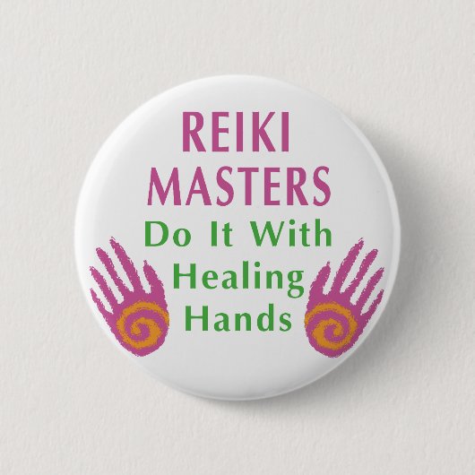 Reiki Masters tun es mit heilenden Händen Button (Vorderseite)