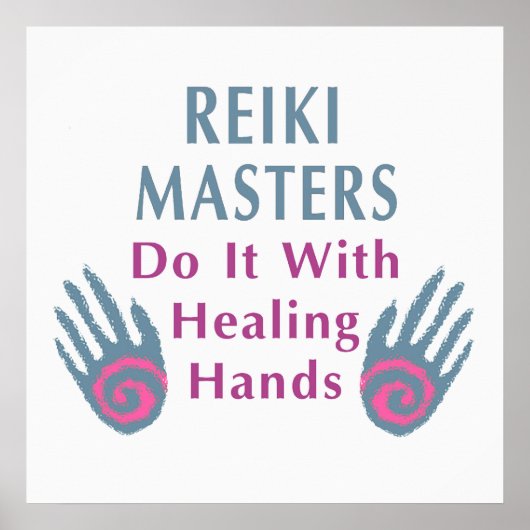 Reiki Masters tun es mit heilenden Händen Poster (Vorne)