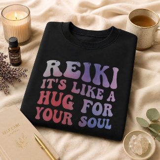 Reiki-Umarmen für die Seele Zitat - Spirituelle He Sweatshirt