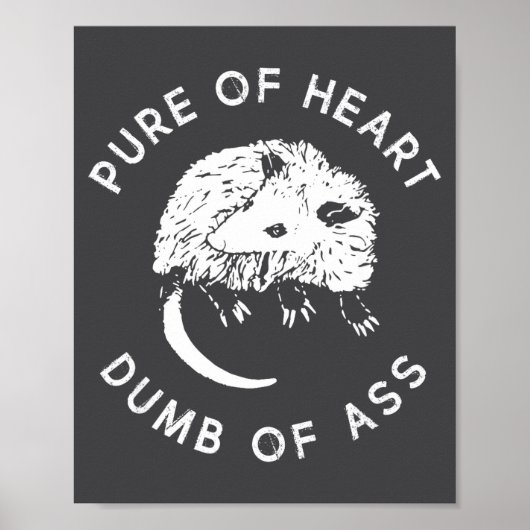 Rein des Herzens Dumm des Lustigen Sprüche Fantasy Poster (Vorne)