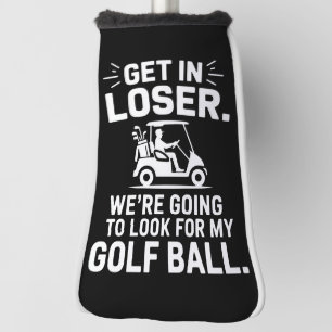 Rein in Verlierer Golfwagen Such nach meinem Ball  Golf Headcover