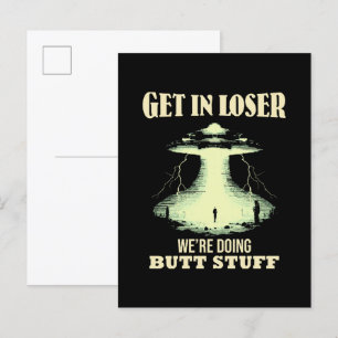 Rein mit dir, Verlierer - Wir machen Butt-Sachen Einladungspostkarte