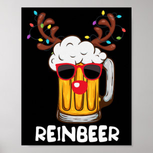 Reinbeer Funny Reindeer Beer Christmas Drink Xm Poster