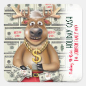 Reindeer Cash Santa Bucks Weihnachtsgeld Lotterie Quadratischer Aufkleber (Vorderseite)