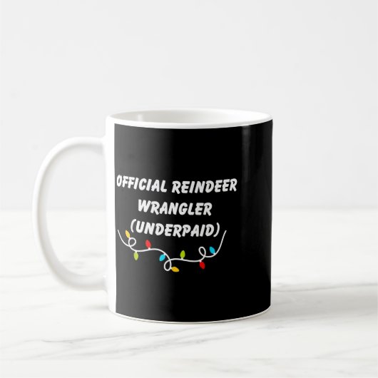 Reindeer Wrangler Underpaid Funny Christmas Gen Z  Kaffeetasse (Links)