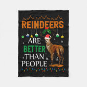 Reindeers Are Better Than People Funny Merry Chris Fleecedecke (Vorderseite)