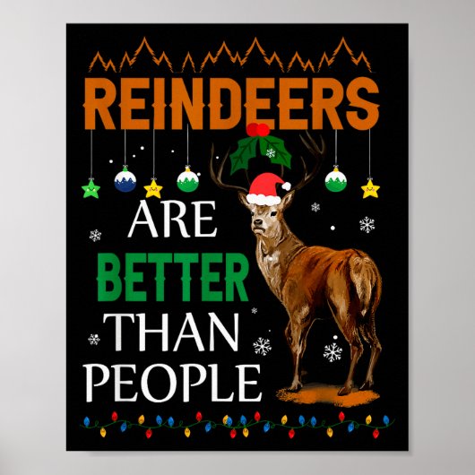 Reindeers Are Better Than People Funny Merry Chris Poster (Vorne)