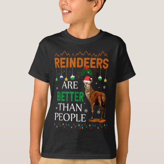 Reindeers Are Better Than People Funny Merry Chris T-Shirt (Vorderseite)