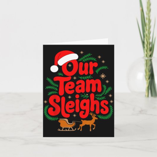 Reindeers Santa's Workers Office Our Team Sleighs  Karte (Vorderseite)