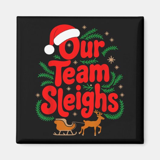 Reindeers Santa's Workers Office Our Team Sleighs Magnet (Vorne)