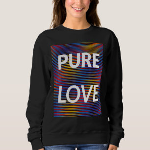 reine Liebe Sweatshirt