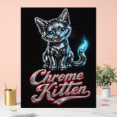 Reine Perfektion Chrome Kitten Acrylschild (Hochzeit)