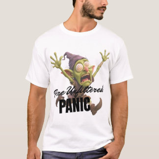 Reine ungefilterte Panik T-Shirt