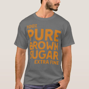 Reiner brauner Zucker Extra Fein T-Shirt