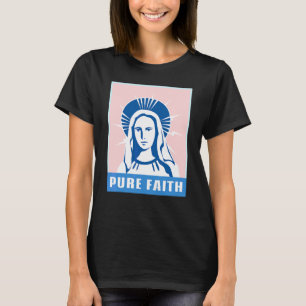 Reiner Glaube Jungfrau Maria Kirche Religion Kath T-Shirt
