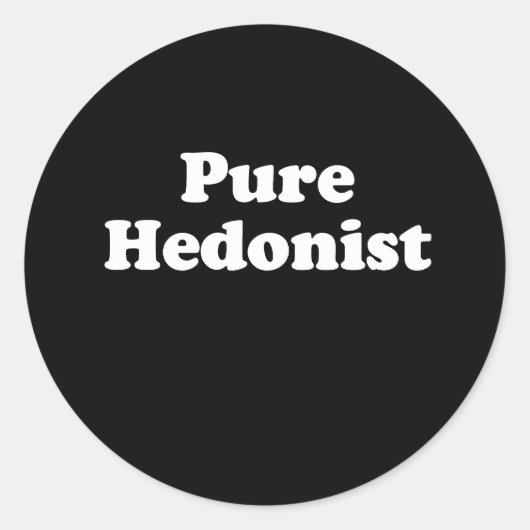 reiner Hedonist Runder Aufkleber (Vorderseite)