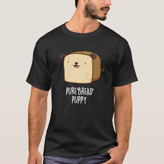 Reines Brot Welpe Funny Puppy Puppy Pub Dark BG T-Shirt (Vorderseite)