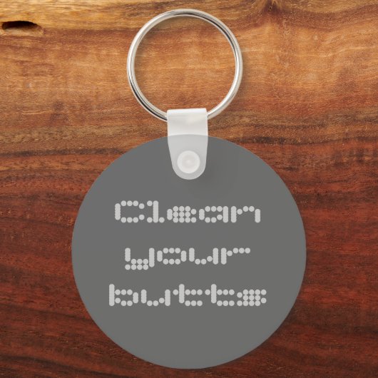 Reinigen Sie Ihre Hintern Schlüsselanhänger (Vorderseite)