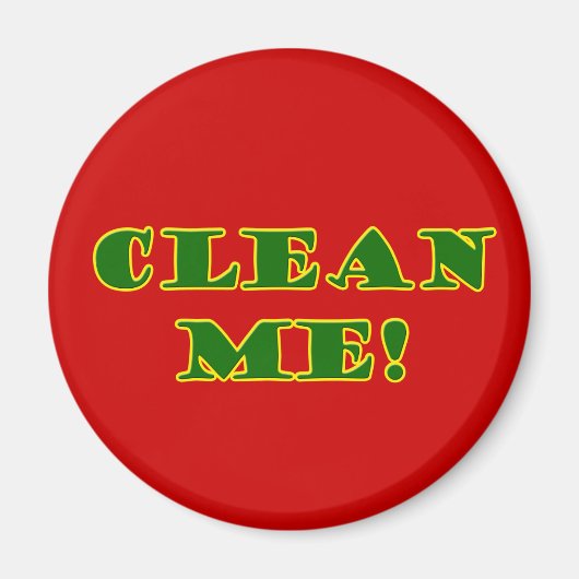 Reinigen Sie mich! Magnet (Vorne)