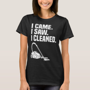 Reinigung des Hauses für Reiniger und Hausmeister T-Shirt