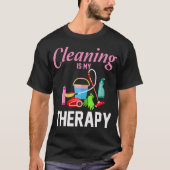Reinigung ist meine Therapie Funny Housekeeping Re T-Shirt (Vorderseite)