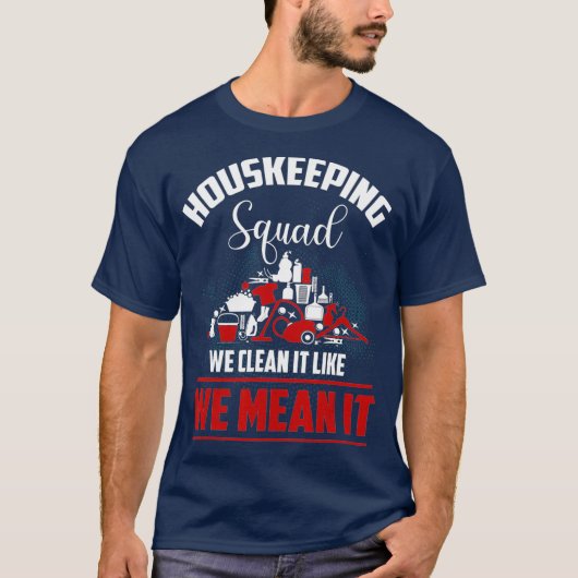 Reinigungsservice Shirt Funny Housekeeping Squad (Vorderseite)
