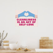 Reinlichkeit ist ein Akt der Liebe Poster (Küche)