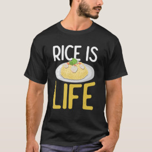 Reis ist das Leben für asiatische Lebensmittel T-Shirt