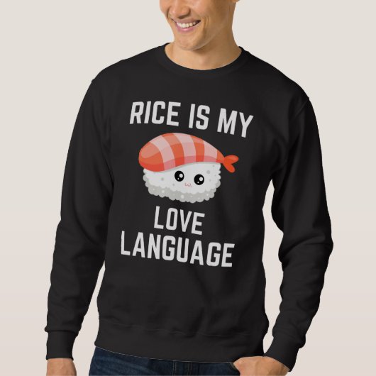 Reis ist meine Liebe Sweatshirt (Vorderseite)