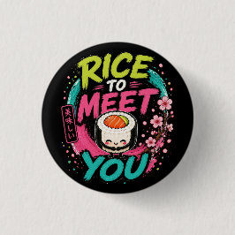 Reis, um dich kennenzulernen – Süßes Kawaii-Sushi- Button